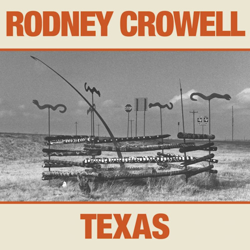 CROWELL, RODNEY - TEXASCROWELL, RODNEY - TEXAS.jpg